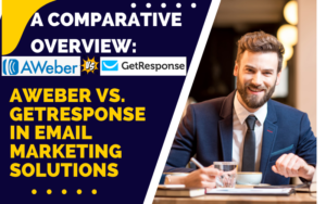 Read more about the article AWeber vs. GetResponse 2024 : The Ultimate Email Marketing Platform Showdown